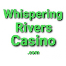 WhisperingRiversCasino.com Domain $100k per year plus 6% of sales